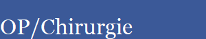 OP/Chirurgie